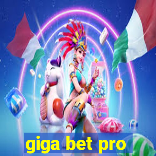 giga bet pro